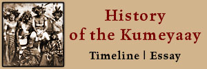 HISTORY OF THE KUMEYAAY TRIBE